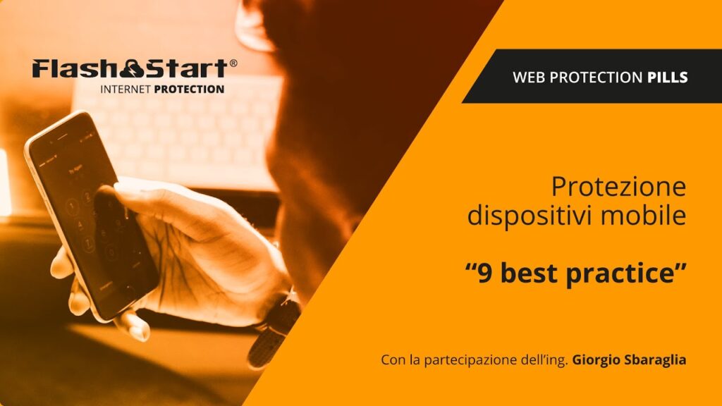 FlashStart Pills | 9 best practice per proteggere i nostri smartphone