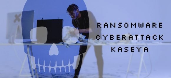 Ransomware Cyberattack Kaseya
